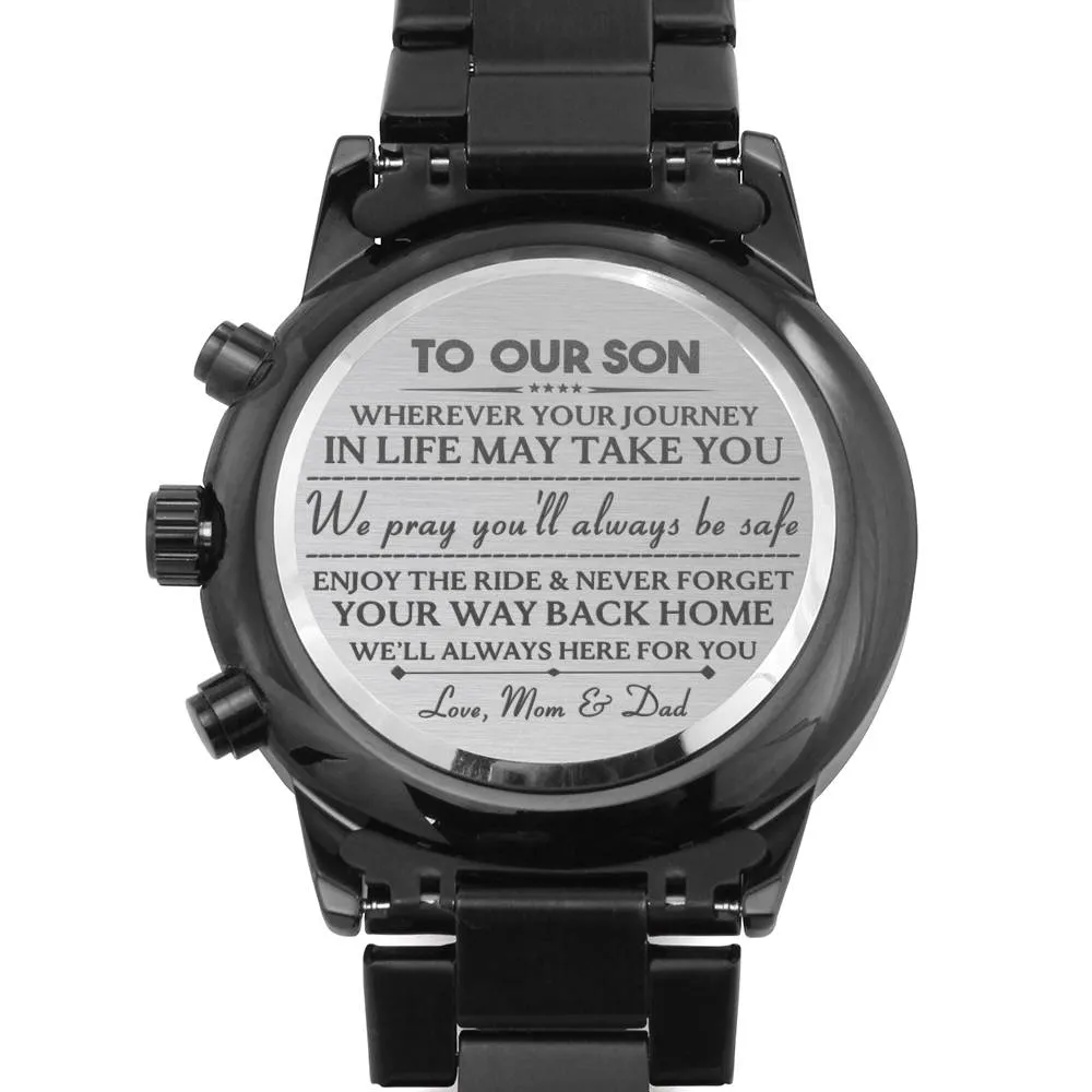 Engraved Watch For Son From Mom and Dad - We'll Always Be Here For You