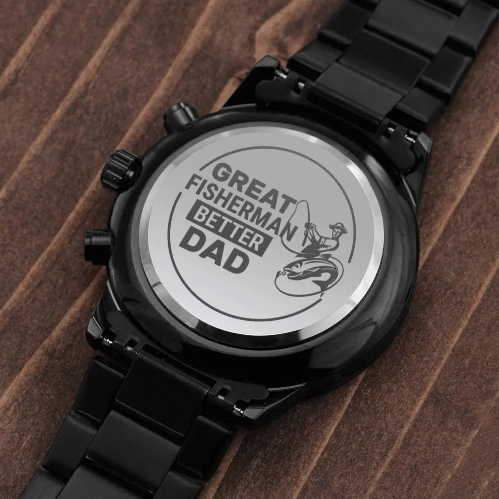 Engraved Watch Gift For Dad Who Loves Fishing